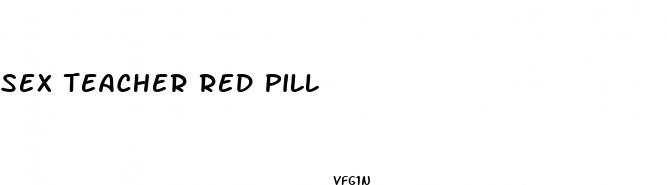 sex teacher red pill