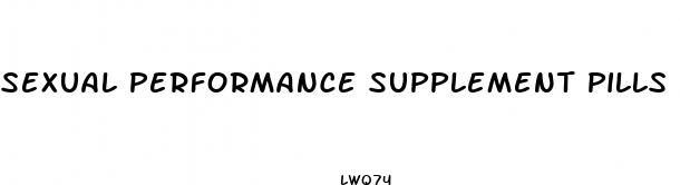 sexual performance supplement pills