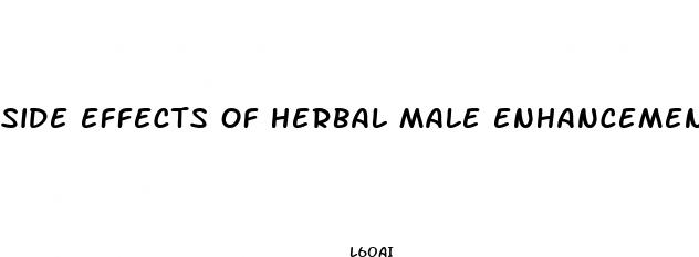 side effects of herbal male enhancement pills