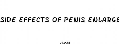 side effects of penis enlargement pills