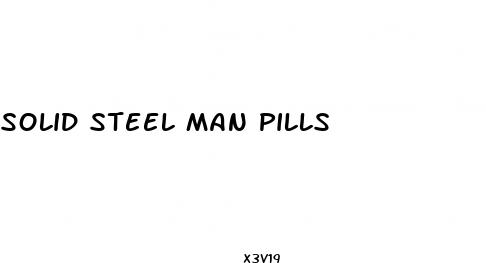 solid steel man pills