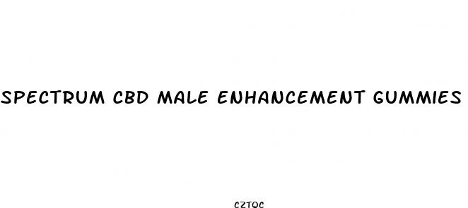 spectrum cbd male enhancement gummies