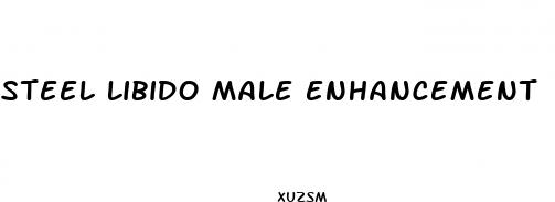 steel libido male enhancement