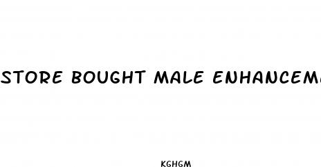 store bought male enhancement pills
