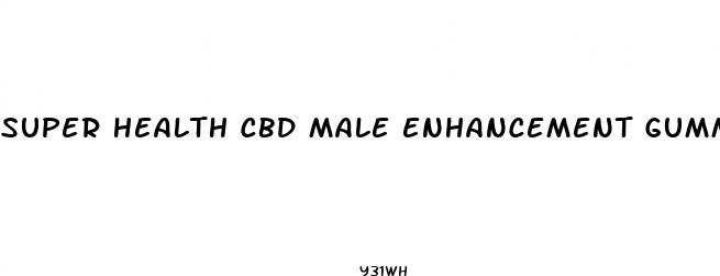 super health cbd male enhancement gummies