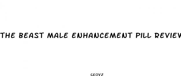 the beast male enhancement pill reviews