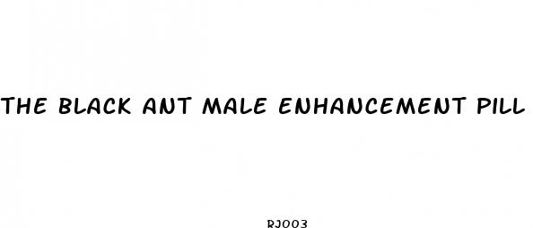 the black ant male enhancement pill