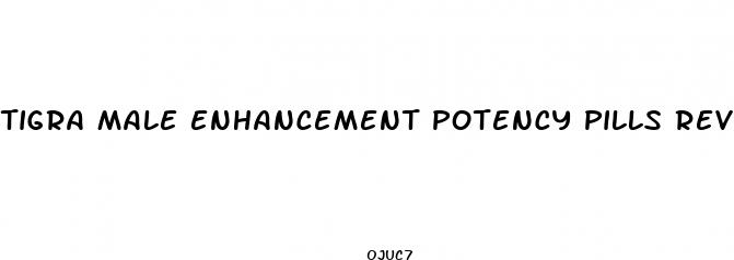 tigra male enhancement potency pills review