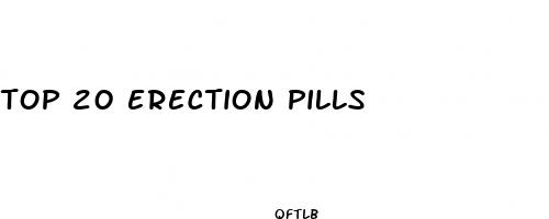top 20 erection pills