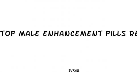 top male enhancement pills reviews