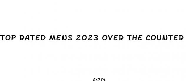 top rated mens 2023 over the counter ed pills