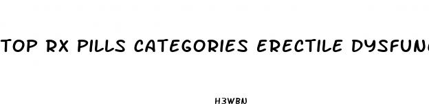 top rx pills categories erectile dysfunction cialis