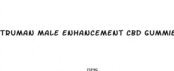truman male enhancement cbd gummies