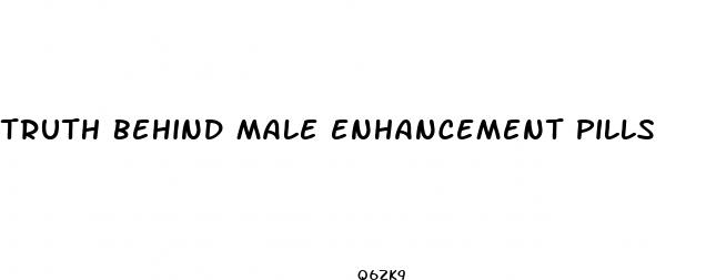 truth behind male enhancement pills