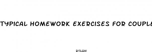 typical homework exercises for couples in a sexual enhancement program include