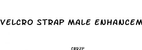 velcro strap male enhancement