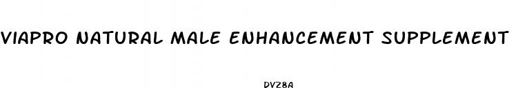 viapro natural male enhancement supplement