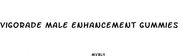 vigorade male enhancement gummies