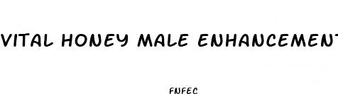 vital honey male enhancement reviews