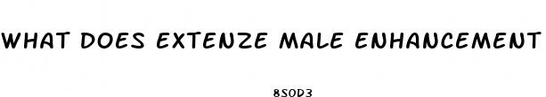 what does extenze male enhancement pills do