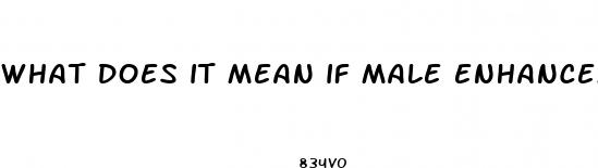 what does it mean if male enhancement pills alleviate depression