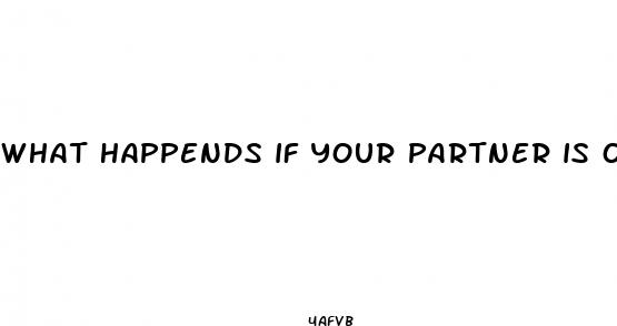 what happends if your partner is on pills wgen you have sex