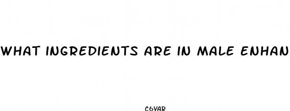 what ingredients are in male enhancement pills