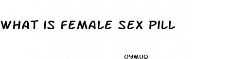 what is female sex pill