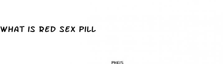 what is red sex pill