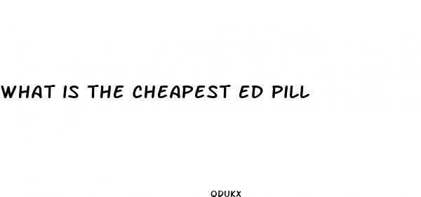 what is the cheapest ed pill