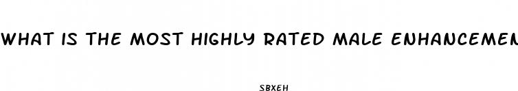 what is the most highly rated male enhancement pill