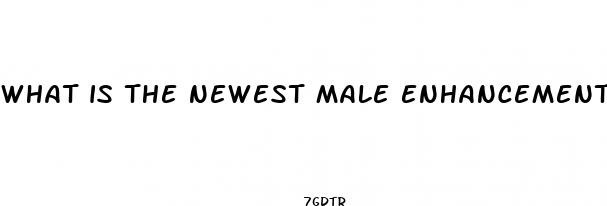 what is the newest male enhancement pill available