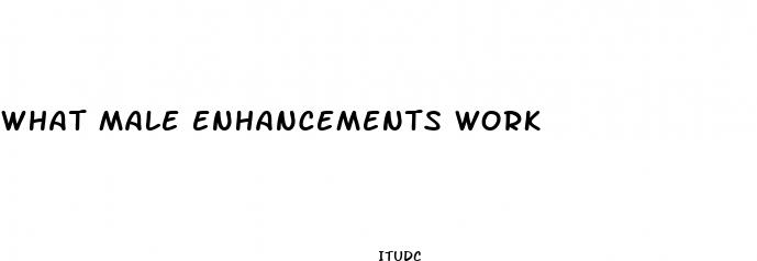 what male enhancements work