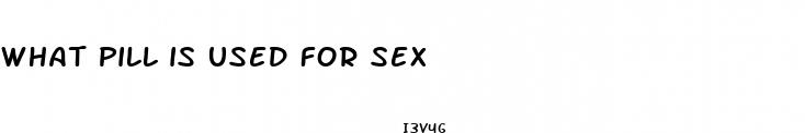 what pill is used for sex