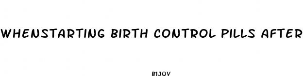 whenstarting birth control pills after how long can i have sex