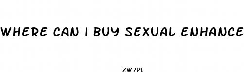 where can i buy sexual enhancement pills near me