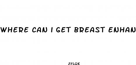 where can i get breast enhancement pills for male