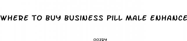 where to buy business pill male enhancement