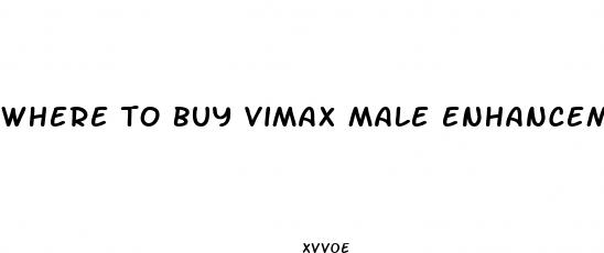 where to buy vimax male enhancement