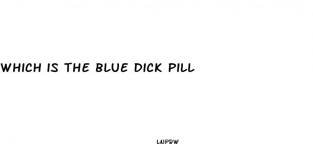 which is the blue dick pill