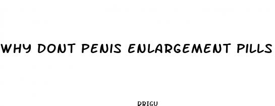 why dont penis enlargement pills work