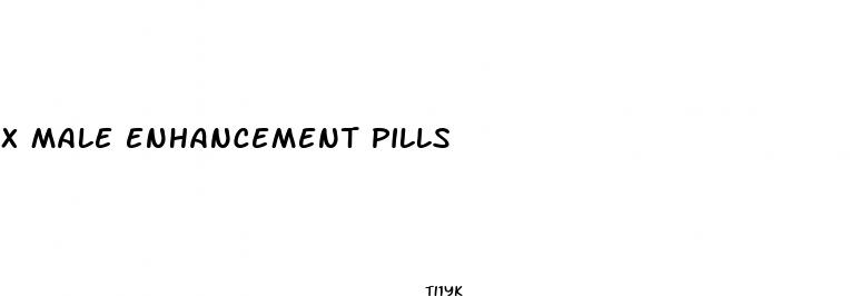 x male enhancement pills