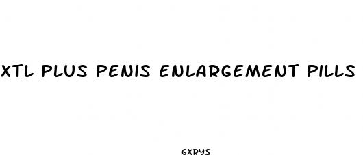 xtl plus penis enlargement pills