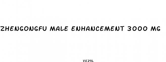zhengongfu male enhancement 3000 mg