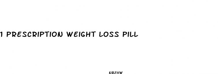 1 prescription weight loss pill