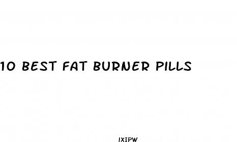 10 best fat burner pills