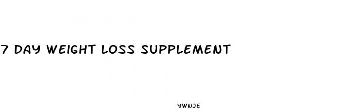 7 day weight loss supplement