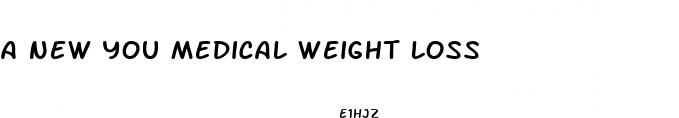 a new you medical weight loss