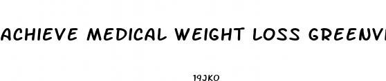 achieve medical weight loss greenville nc