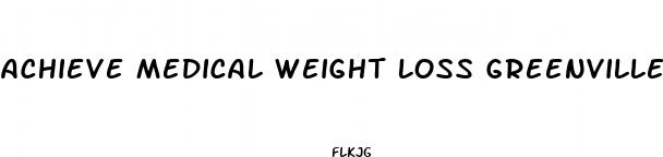 achieve medical weight loss greenville north carolina